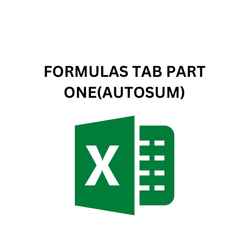 16.FORMULAS TAB PART ONE(AUTOSUM)